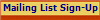 Mailing List Sign-Up